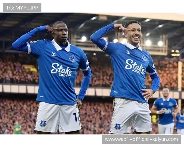 埃弗顿主场迎战伯恩茅斯 五连胜势头遭遇客场挑战者